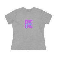 Load image into Gallery viewer, Be You - Women&#39;s Premium Tee

