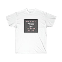 Load image into Gallery viewer, Repel Cancer Cells - Unisex Ultra Cotton Tee
