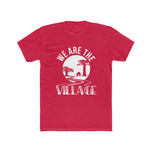 Load image into Gallery viewer, We Are The Village - Men&#39;s Cotton Crew Tee
